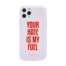 Kryt BABACO pro Apple iPhone 11 Pro - gumový - Your hate is my fuel - růžový