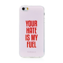 Kryt BABACO pro Apple iPhone 5 / 5S / SE - gumový - Your hate is my fuel - růžový