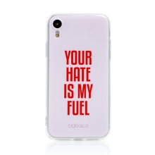 Kryt BABACO pro Apple iPhone Xr - gumový - Your hate is my fuel - růžový