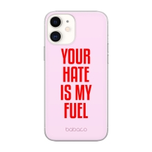 Kryt BABACO pro Apple iPhone 11 - gumový - Your hate is my fuel - růžový