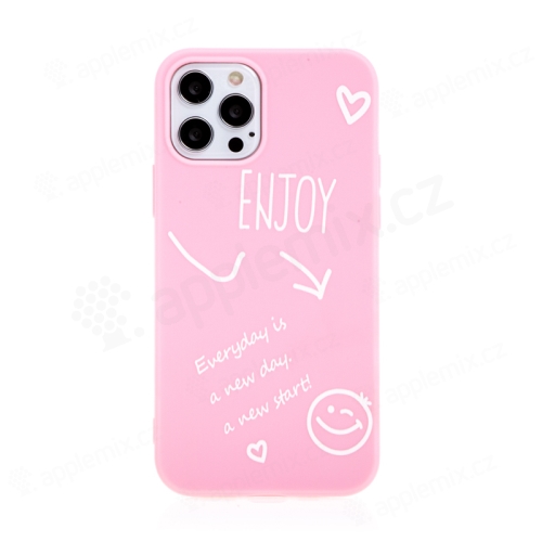 Kryt pro Apple iPhone 12 / 12 Pro - Enjoy every day - gumový - růžový