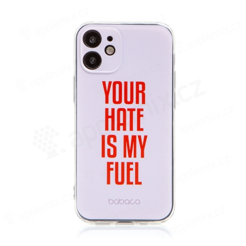 Kryt BABACO pro Apple iPhone 12 mini - gumový - Your hate is my fuel - růžový