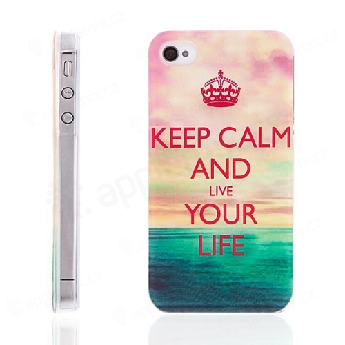 Plastový kryt pro Apple iPhone 4 / 4S - Keep Calm and Live Your Life